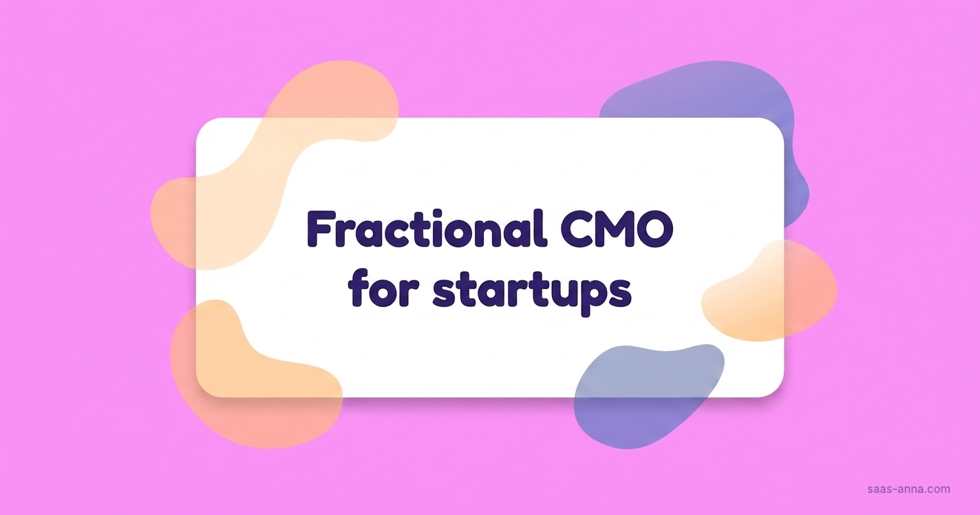 Do you need a fractional CMO for your startup?